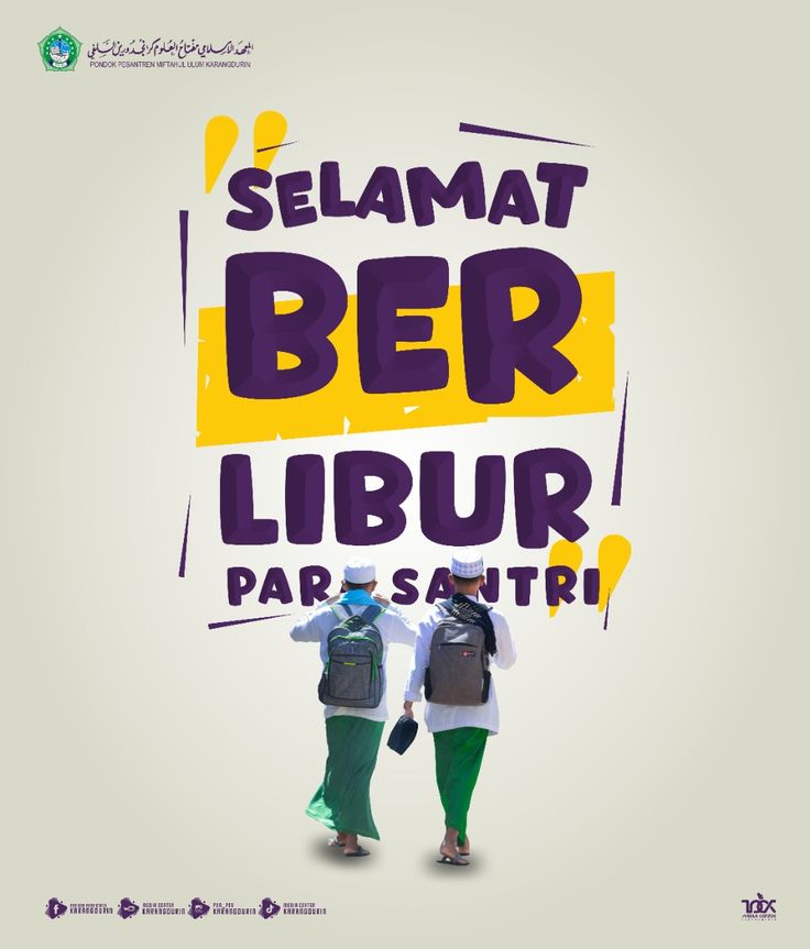 KEGIATAN LIBUR DAN MASUK KEMBALI SANTRI